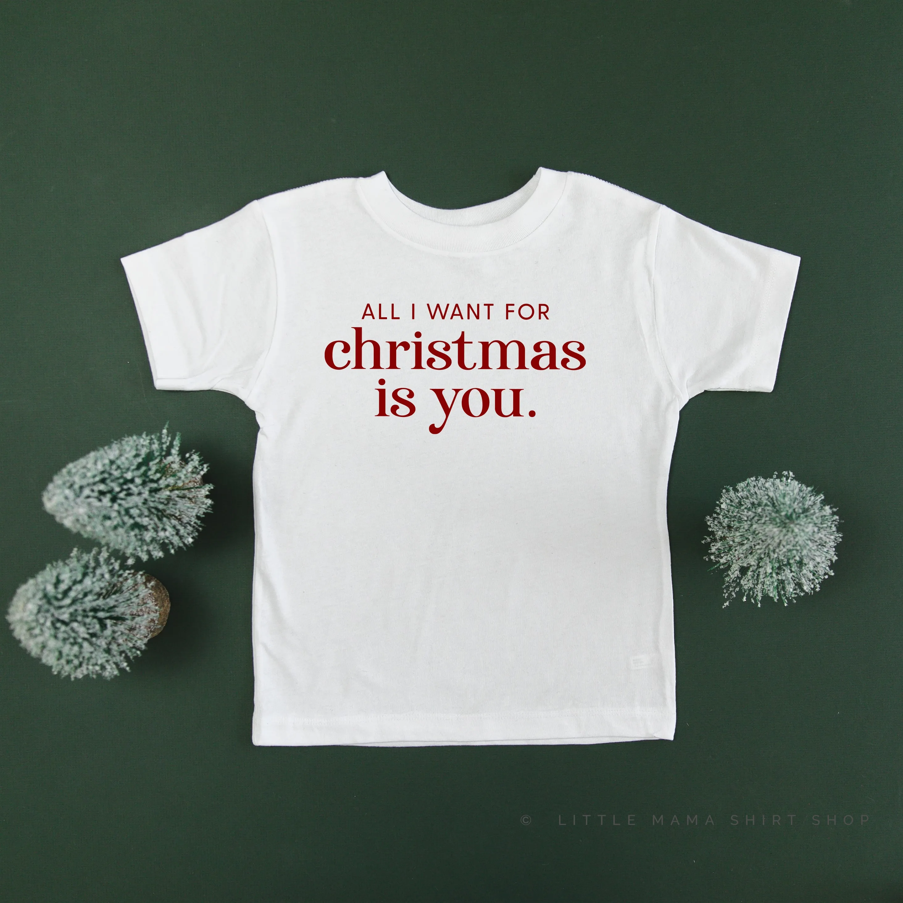 All I Want For Christmas Is You - Child Tee