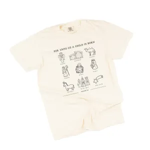 For Unto Us A Child Is Born - Comfort Colors Tee