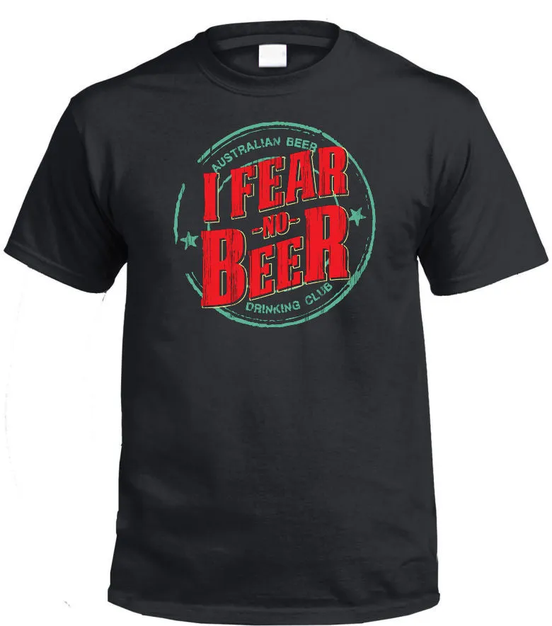 I Fear No Beer Adults T-Shirt (Various Colours)